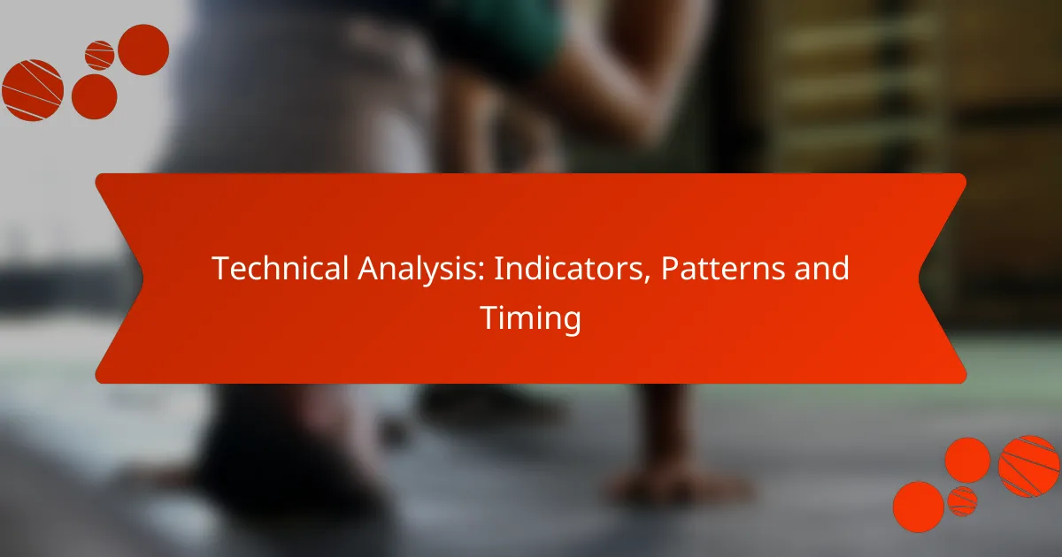 Technical Analysis: Indicators, Patterns and Timing