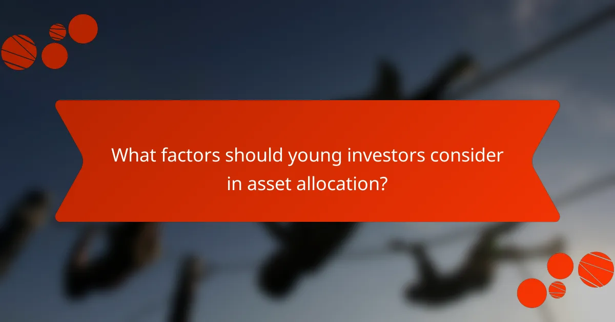 What factors should young investors consider in asset allocation?
